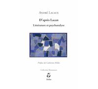 D'après Lacan: Littérature et psychanalyse