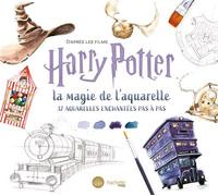 D'après les films Harry Potter : la magie de l'aquarelle 32 aquarelles enchantées pas à pas - Tugce Audoire - Hachette Pratique - broché - Guide