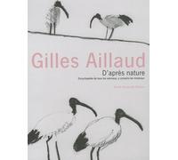 D'après nature: Encyclopédie de tous les animaux, y compris les minéraux