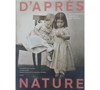 D'Après Nature Photographie Suisse au XIXe siècle