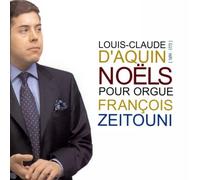 D'Aquin : Noëls. Zeitouni.