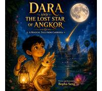 Dara and the Lost Star of Angkor: A Magical Fable from Cambodia