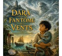 Dara et le Fantôme des Vents: Une fable magique du Cambodge