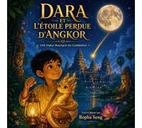 DARA et l'étoile perdue d'Angkor: Une fable magique du Cambodge