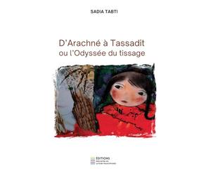 D'Arachné à Tassadit ou l'Odyssée du tissage