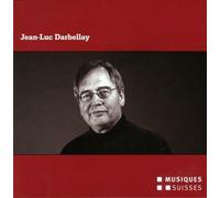 Darbellay : Portrait du Compositeur