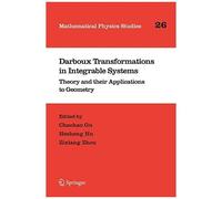 Darboux Transformations In Integrable Systems