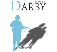 Darby - C. L. Moses - Author Solutions Inc - Livre en Anglais C. L. MosesC. L. Moses (Auteur)