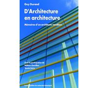 D'architecture en architecture: Mémoires d'un architecte vendéen