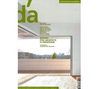 D'architectures n°328 : Etre architecte et promoteur - Septembre 2025 - D'A (revue) - Revue D'architecture - broché - Revue