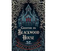 Darcy Coates Eva Brunner Geister in Blackwood House: Ein Spukhaus-Roman (Poche)