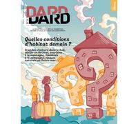 DARD/DARD n°14 : Quelles conditions d'habitat pour demain ?: Grandes chaleurs dans le Sud, vieillir en littoral, tourisme à la montagne, mobilités à la campagne, risques naturels en Outre-Mer