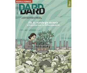DARD/DARD n°6 : Fin du monde / Fin de mois - Avril 2022 - Collectif - Revue Dard/dard - broché - Revue