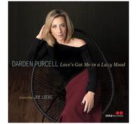 Darden Purcell - Love's Got Me In A Lazy Mood [Compact Discs]