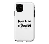 Dare to Be A Daniel Verse de la Bible Courageous Faith Coque pour iPhone 11