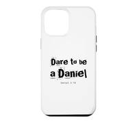 Dare to Be A Daniel Verse de la Bible Courageous Faith Coque pour iPhone 12 Pro Max