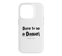 Dare to Be A Daniel Verse de la Bible Courageous Faith Coque pour iPhone 14 Pro