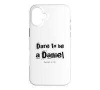 Dare to Be A Daniel Verse de la Bible Courageous Faith Coque pour iPhone 16 Plus