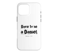 Dare to Be A Daniel Verse de la Bible Courageous Faith Coque pour iPhone 16 Pro Max