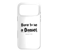 Dare to Be A Daniel Verse de la Bible Courageous Faith Coque pour iPhone 17 Pro Max