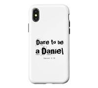 Dare to Be A Daniel Verse de la Bible Courageous Faith Coque pour iPhone X/XS