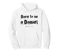 Dare to Be A Daniel Verse de la Bible Courageous Faith Sweat à Capuche