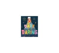 Dare To Be Daring
