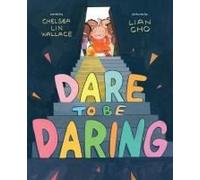 Dare To Be Daring
