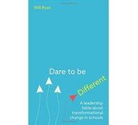Dare to be Different: A leadership fable about transformational change in schools - [Version Originale] Inconnu (Auteur)