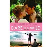 Dare to Be Wild