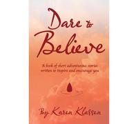 Dare To Believe