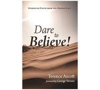 Dare To Believe!