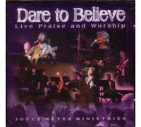 Dare to Believe Live Praise and Worship