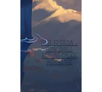Dare to Grow - How Small Actions Create Big Change: Transform your life with the power of consistency, resilience, and small daily victories