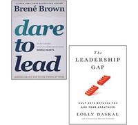 Dare to Lead par Brené Brown, The Leadership Gap [Couverture rigide] par Lolly Daskal Lot de 2 livres