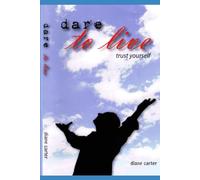 Dare to Live: Trust Yourself