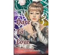 Dare To Love
