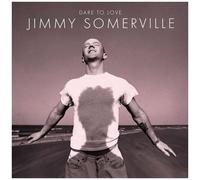 Jimmy Somerville – Dare to Love – CD – Édition 30e anniversaire