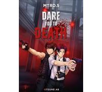 Dare you to death