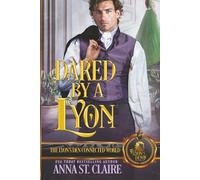 Dared by a Lyon: The Lyon's Den Connected World