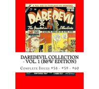 Daredevil Collection - Vol. 1 (B&W Edition): Triple-Sized: Complete Issues #58 - #59 - #60
