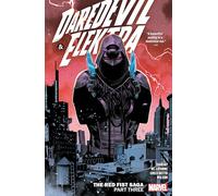 DAREDEVIL & ELEKTRA BY CHIP ZDARSKY VOL. 3: THE RED FIST SAGA PART THREE
