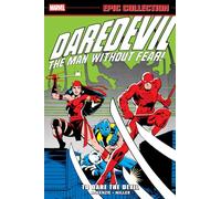 Daredevil Epic Collection: To Dare The Devil