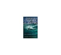 Daredevils Of The Atlantic Ocean