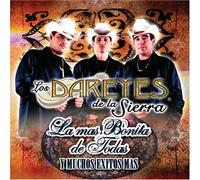 Dareyes De La Sierra - Bonita De Todas Y Muchos Exitos Mas