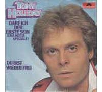 Darf ich der erste sein /Du bist wieder frei tony Holiday(polydor1982)(7"Vinyl-Single)