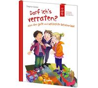 Darf ich's verraten? Alles über gute und schlechte Geheimnisse: Emotionale Entwicklung für Kinder ab 5 Jahren - Erzählendes Sachbuch über den Umgang mit Geheimnissen - Stärkt das Selbstbewusstsein