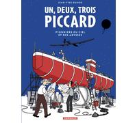 Dargaud 1, 2, 3 Piccard - Pionniers du ciel et des abysses