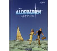 Dargaud Aldebaran tome 1 - la catastrophe