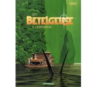 Dargaud Bételgeuse tome 3 - l'expédition